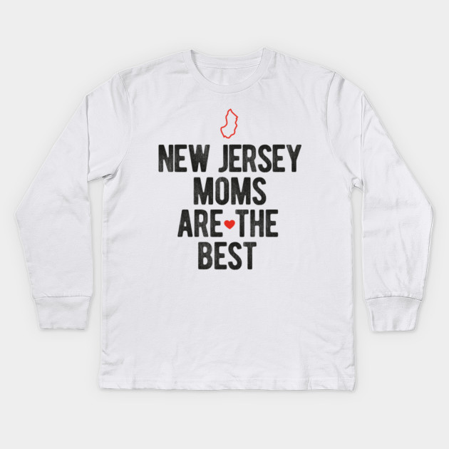 New Jersey Moms Are The Best Mothers Day Gift T Shirt for Women, Men and Kids